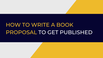 How to write a book proposal to get traditionally published